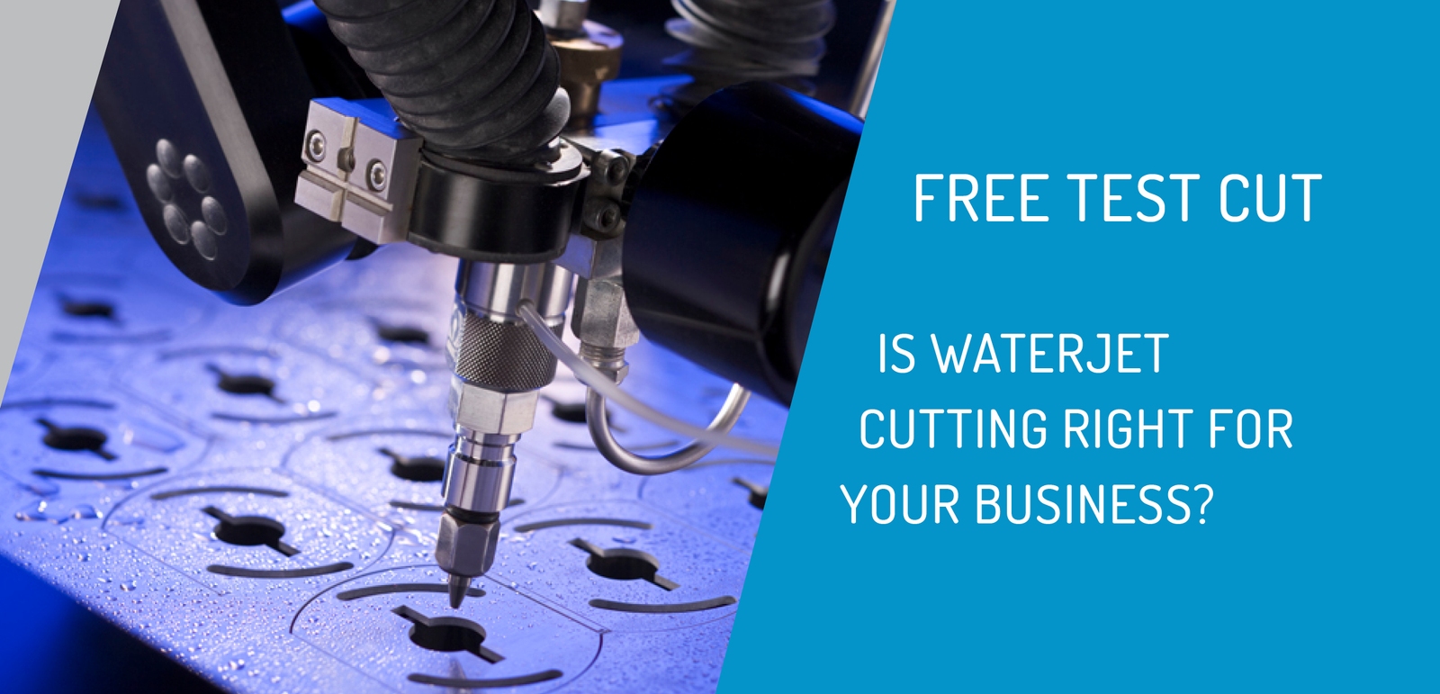 Free Test Cut | Is waterjet cutting right for your business?