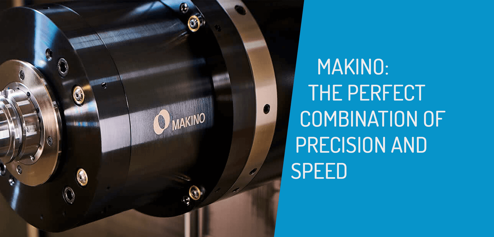 Makino: The Perfect Combination of Precision and Speed