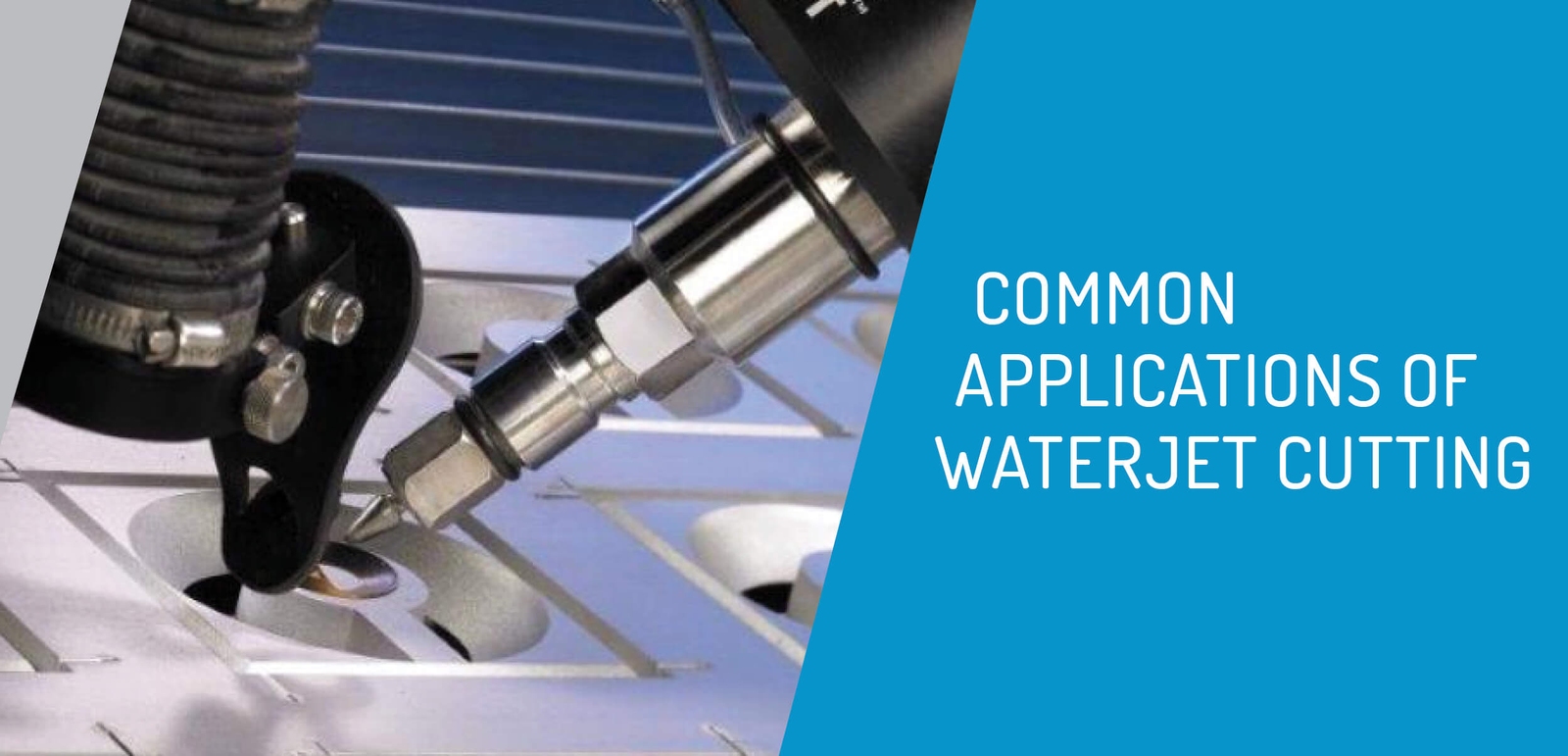 Common Applications of Waterjet Cutting