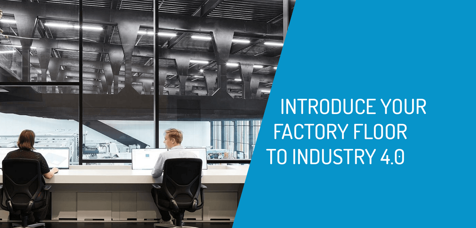 Introduce your Factory Floor to Industry 4.0