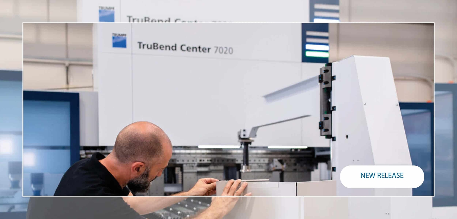 TRUMPF’s TruBend Center 7020 – The Fastest Bending Machine on the Market