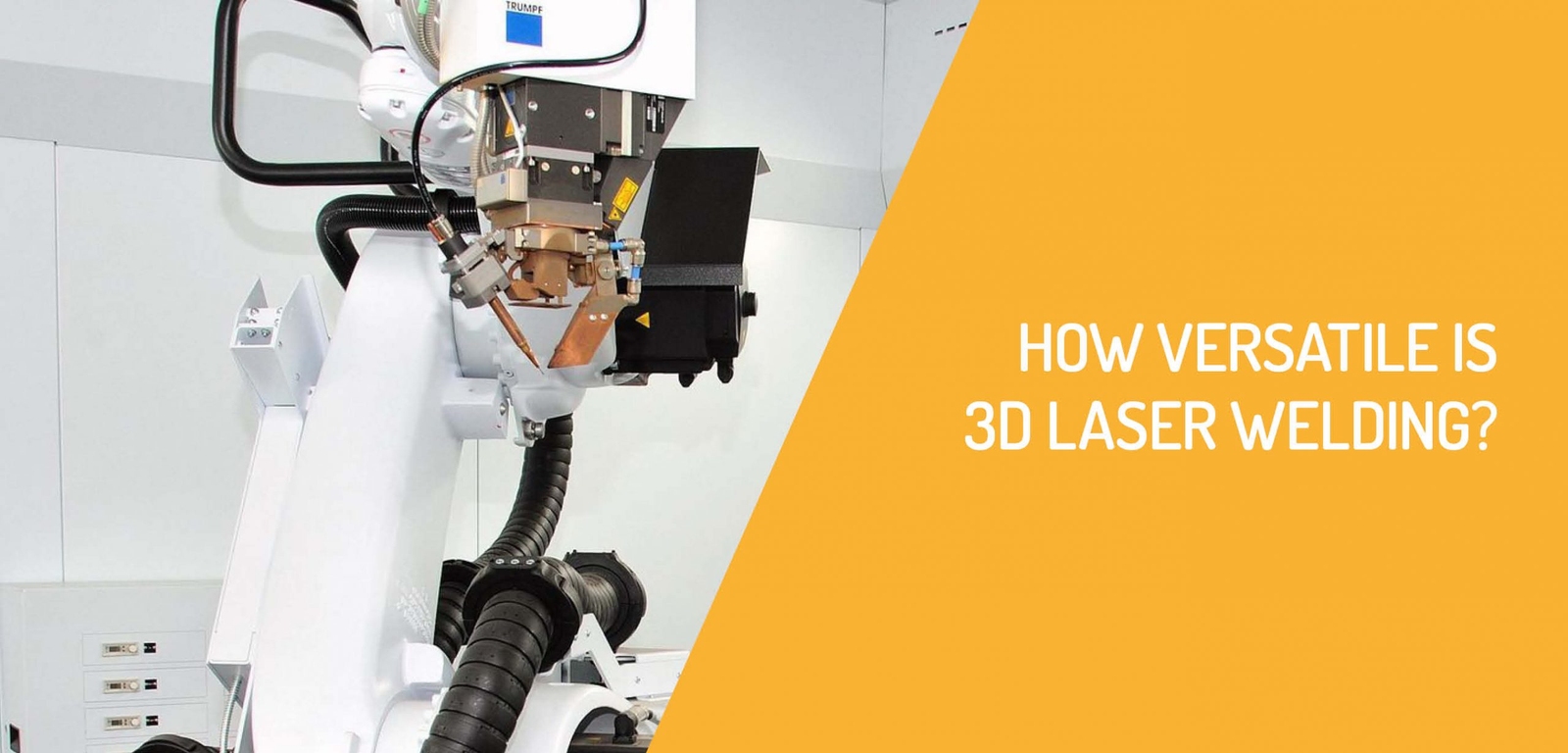 How Versatile is 3D Laser Welding?