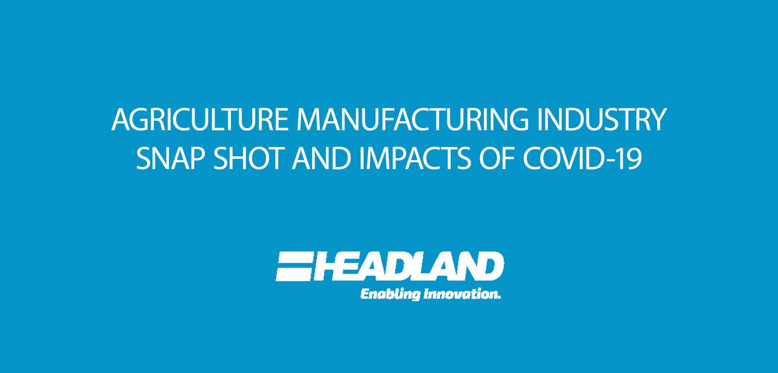 Agricultural Machinery Manufacturing in Australia and Impacts of COVID-19