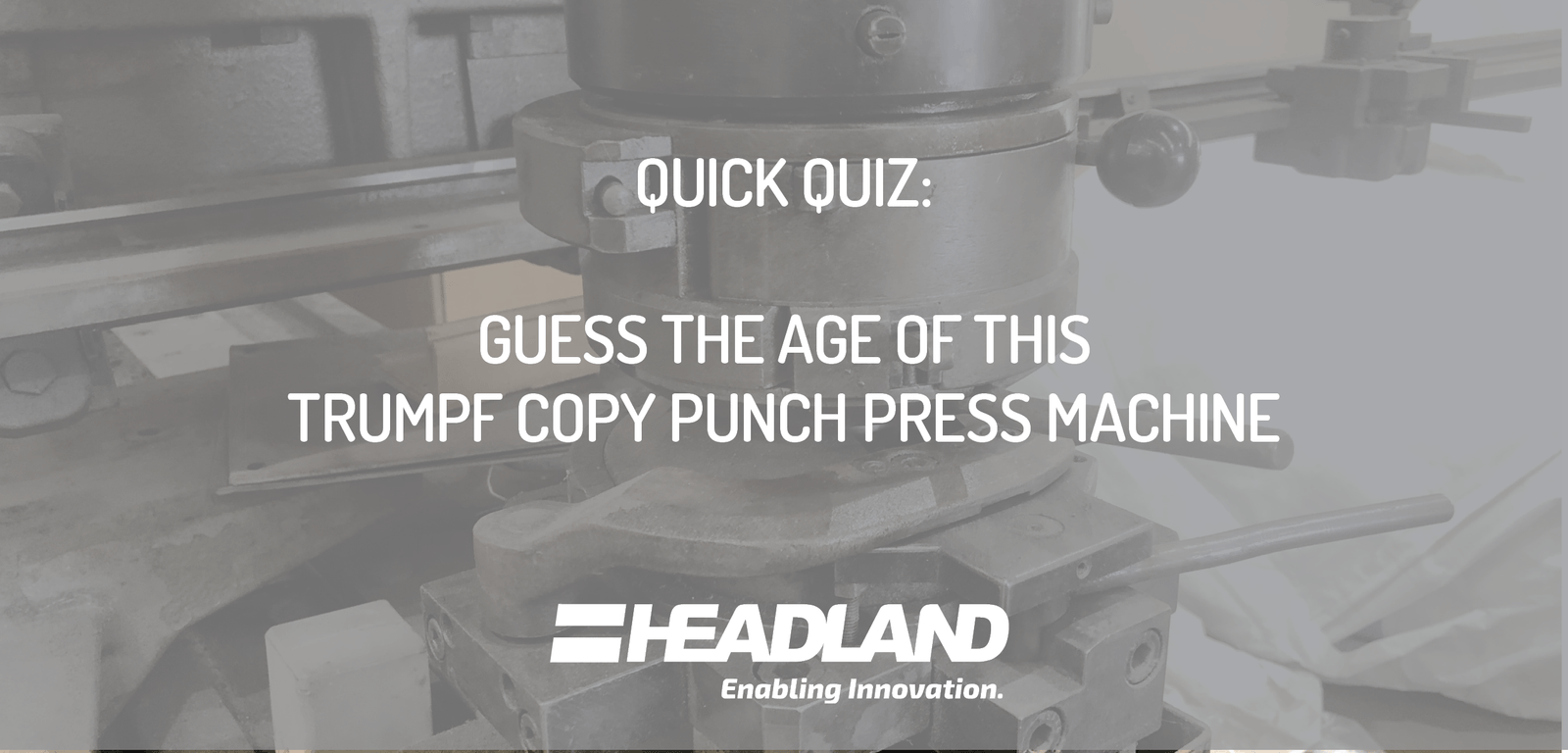 QUIZ: Guess the Age of This Copy Punch Press