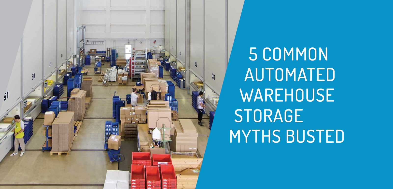 5 Common Warehouse Storage Myths – Busted