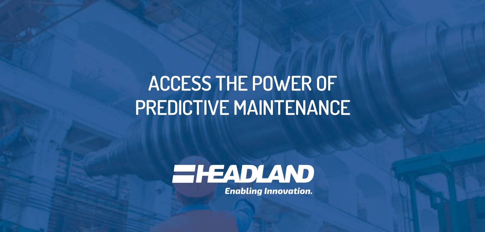 Access The Power of Predictive Maintenance