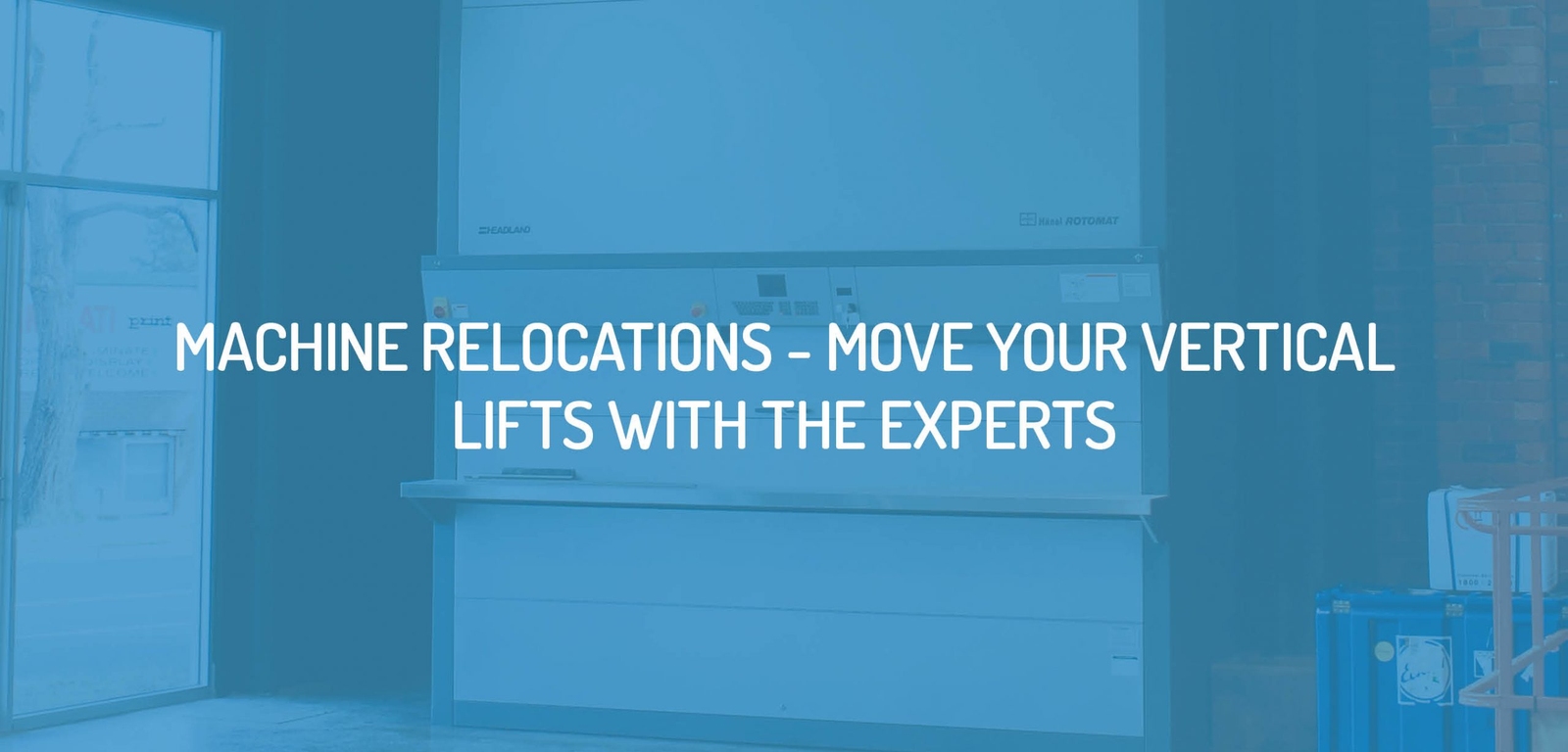 Machine Relocation Services – Vertical Lift