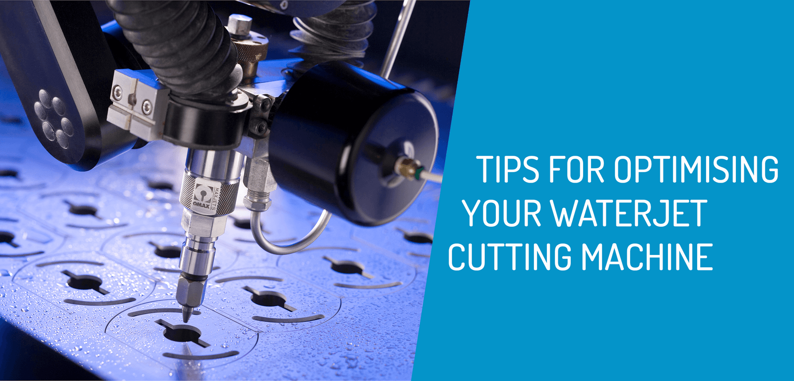 Tips for Optimising your Waterjet Machine