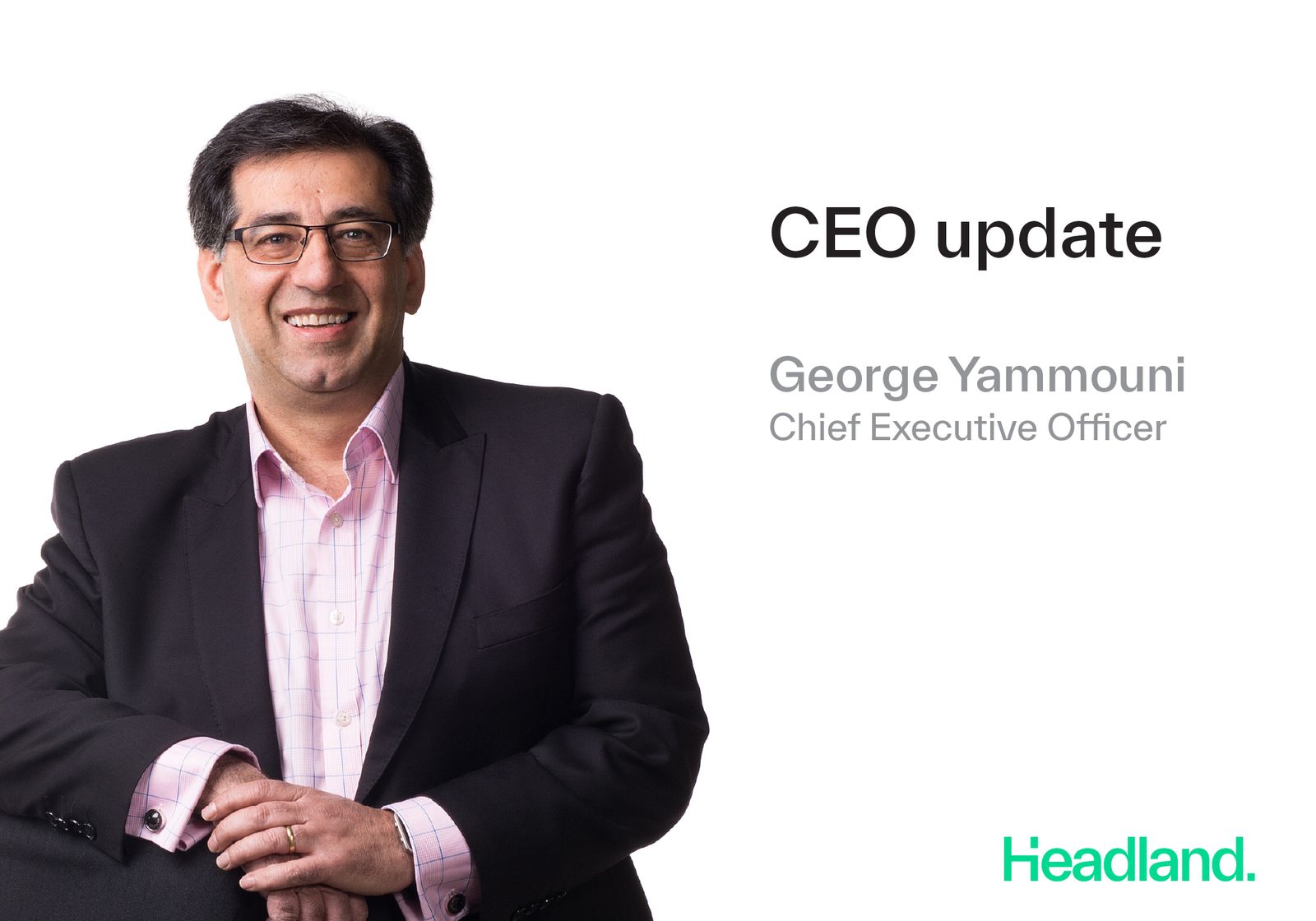 CEO Update: A Message from George Yammouni
