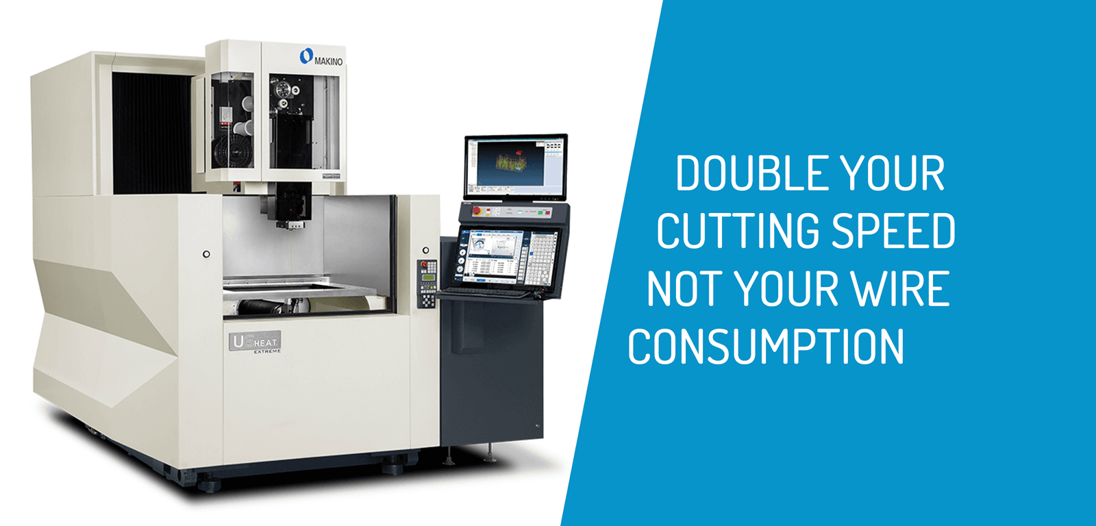 Double your Cutting Speed, Not your Wire Consumption