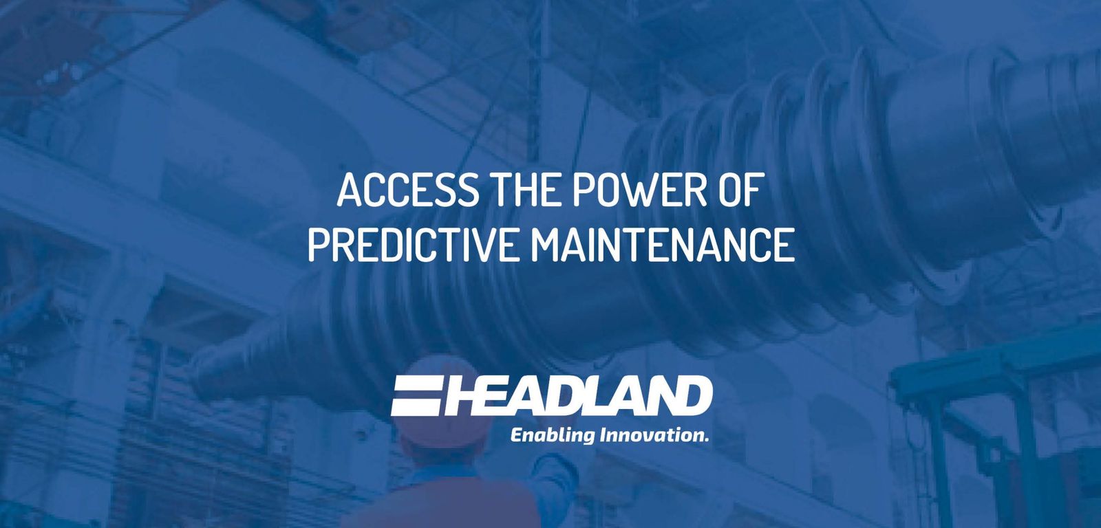 Access The Power of Predictive Maintenance